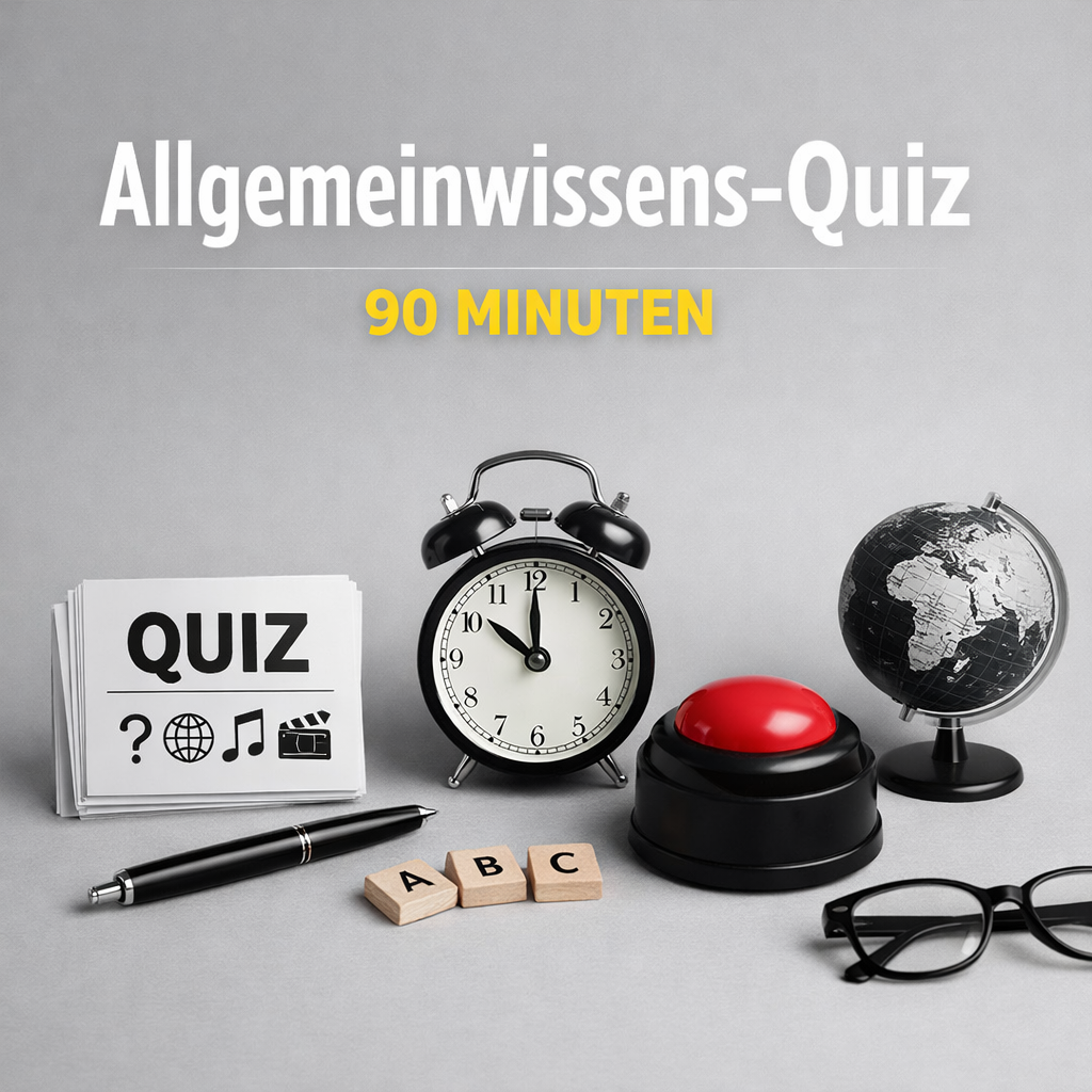 "Allgemeinwissens"-Quiz - 90 Minuten