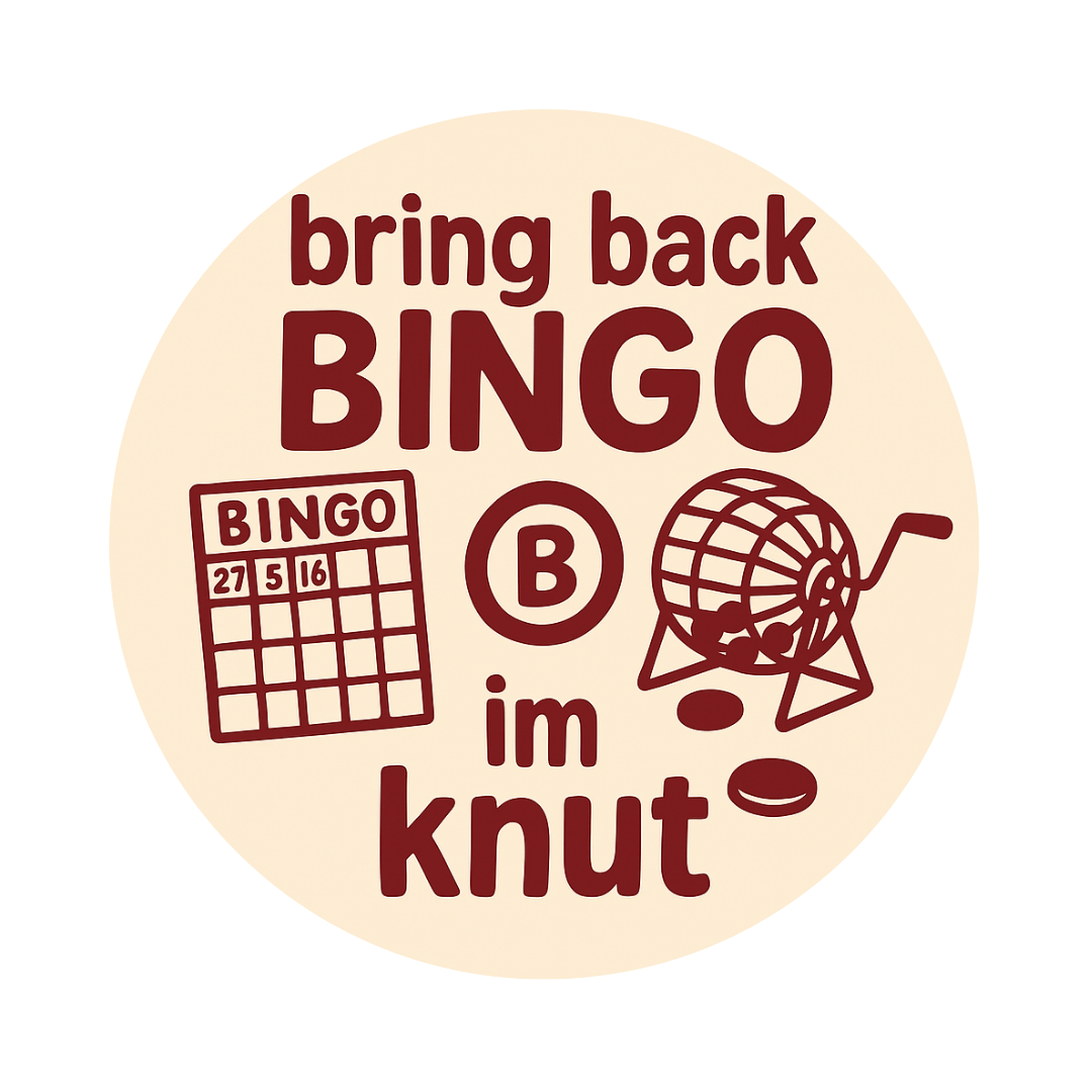 Nicht ausverkauft! Reservierung per Mail/Instagram - Bingo im Knut